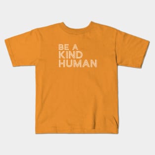 Be A Good Kind Human Line Text For Dark Black Background Kids T-Shirt